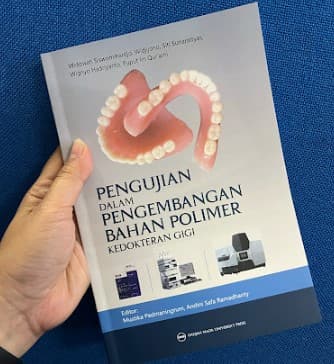 Pengujian Dalam Pengembangan Bahan Polimer Kedokteran Gigi