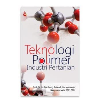 Teknologi Polimer Industri Pertanian