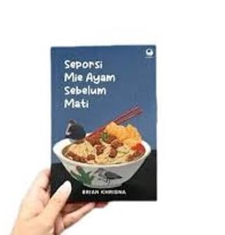 Seporsi Mie Ayam Sebelum Mati